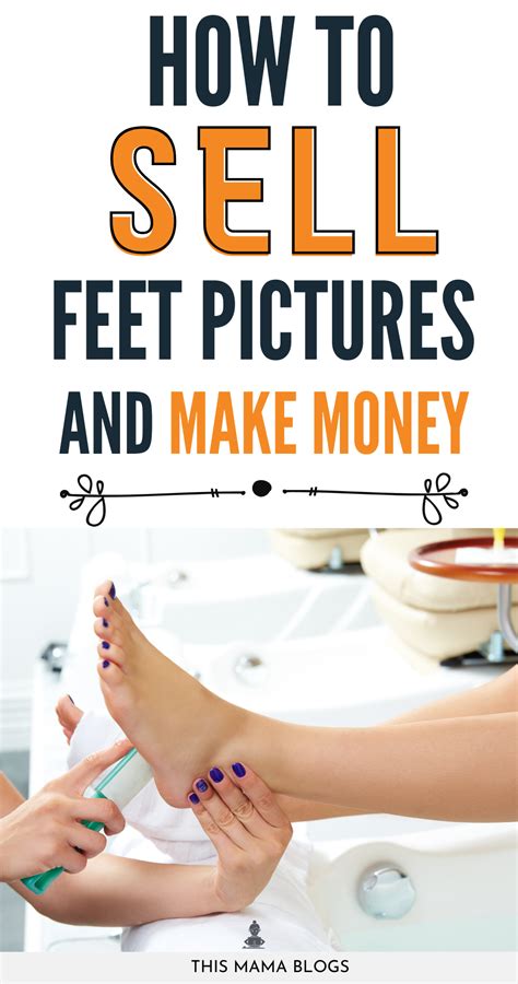 how to sell feet pictures|Learn How to Sell Feet Pics + Earn Easy Cash Like A Pro